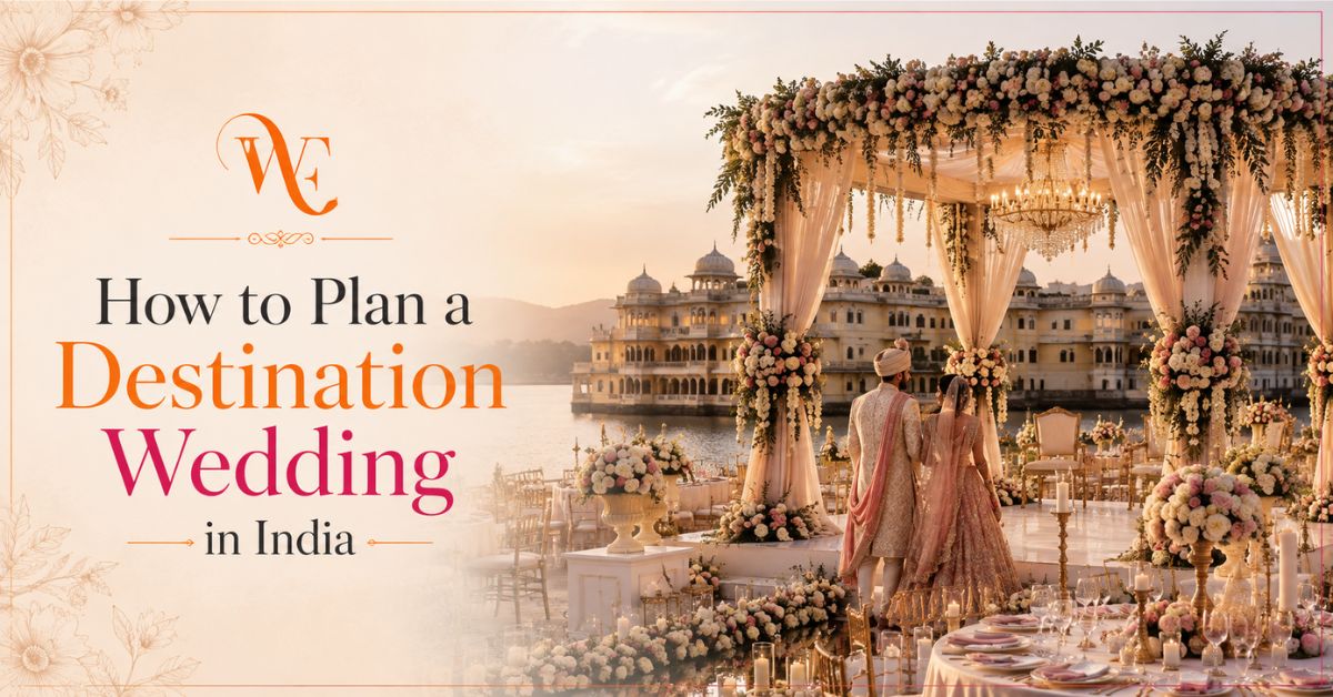 How to Plan a Destination Wedding in India